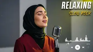 Soothing Slow Rock Vibes 🎧 | Ultimate Relaxing Rock Playlist