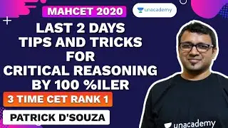Last 2 Days Tips and Tricks for Critical Reasoning | MAHCET 2020 | By 100 %iler Patrick D'souza