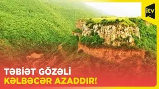 Bu gün Kəlbəcər Şəhəri Günüdür