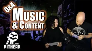 Q&A Music and Content ⚒️🦉🦇 Pithead Studio TV