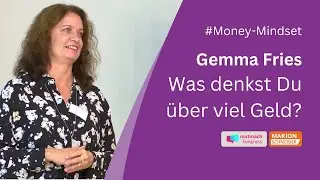 Geld, Erfolg und Mindset: So schaffen Frauen ihre finanzielle Freiheit | Gemma Fries Mutmachkongress