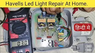 Havells 90 Watt Led Street Light Repair At Home || Led Light General Knowledge.