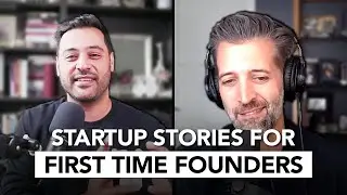 Startup Stories For First Time Founders
