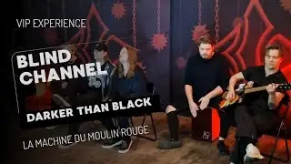 Blind Channel - Darker Than Black  - Acoustic - Exit Emotions Tour (VIP)