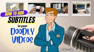 How to Add Subtitles to a Doodly Video Quickly & Easily