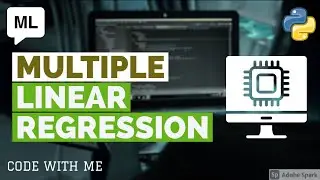 MULTIPLE LINEAR REGRESSION IN PYTHON ( THEORY + PRACTICAL )