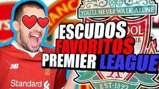 TOP 5 ESCUDOS FAVORITOS de EQUIPOS de la PREMIER LEAGUE INGLESA