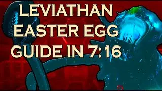 LEVIATHAN FAST EASTER EGG GUIDE IN 7:16