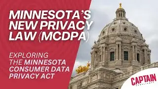 Minnesota&rsquo;s New Privacy Law Explained | What You Need to Know About the MCDPA