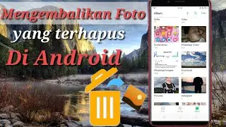 Cara mengembalikan foto yang terhapus