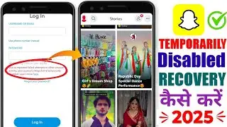 How to Recover Temporarily Disabled Snapchat Account 2025 | Due to repeated failed attempts problem