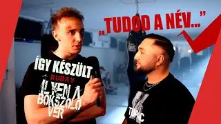 ÍGY KÉSZÜLT: RUBAY - ILYEN A BOKSZOLÓ VÉR (Werkfilm)