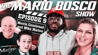 “Mike Marino & Morris CornBread” - The Mario Bosco Show Episode 9