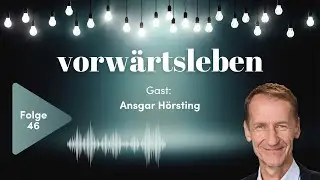 Vom Pr&auml;ses zum Pastor &ndash; innere Haltung statt Status! | VORW&Auml;RTSLEBEN 46 mit Ansgar H&ouml;rsting