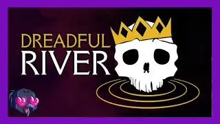 Dreadful River Demo