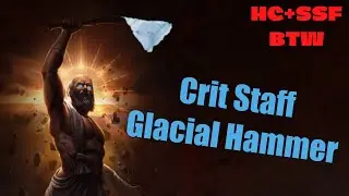 Glacial Hammer Crit Staff Overview - Path of Exile SSFHC Harvest