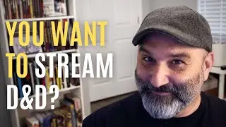 How to Stream Your Dungeons & Dragons Game
