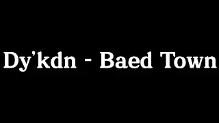 데이쿠든 – Baed Town (Official Audio)