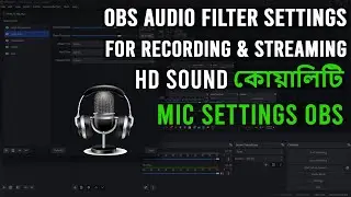 OBS Audio Filter Settings For Recording & Streaming HD Sound
