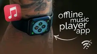Как использовать приложение Offline Music Player на Apple Watch (руководство)