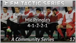 FM Tactic Series 12 | Mic Pringles 4-1-2-2-1 |  Football Manager 2017