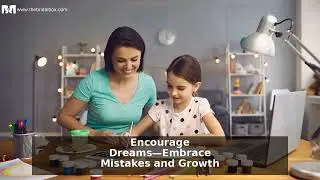 8 Proven Ways to Support Your Child&rsquo;s Dreams & Goals