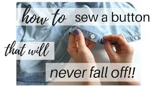 How to Sew a Button That Will Never Fall Off! | Mending | Mend Your Own Clothes