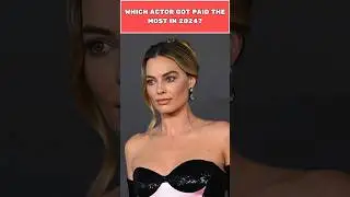 Who Took Home the BIGGEST Paycheck in Hollywood 2024?