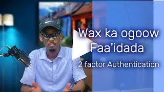 Wax ka ogoow Faa'idada Two Factor Authentication | 2factorauthentication