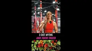 3 dieting myths DEBUNKED