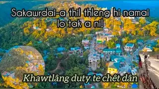 Sakawrdai-a thil thleng hi a namai lo! Khawtlang duty te chêt dân.