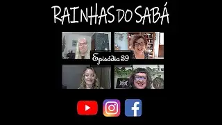 RAINHAS DO SABÁ ep 39 - WAGNER PERICO