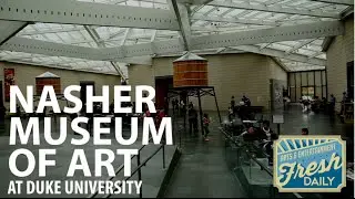 Nasher Museum of Art at Duke University in Durham, NC