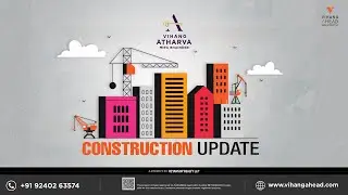 Vihang Atharva: Construction Update | Because every dream deserves a strong foundation.