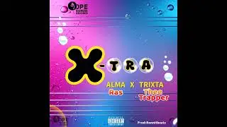 XTRA - Trixta Thee Trapper X Alma Ras
