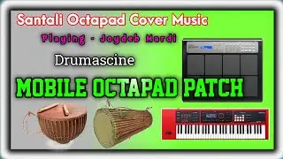 JM OCTAPAD - 20X is live //MOBILE OCTAPAD PATCH SANTALI DRUMASCINE