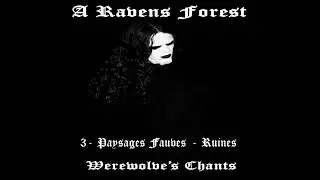 A Ravens Forest - Werewolves Chants (Demo) Black Metal