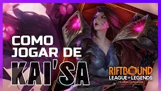 COMO JOGAR DE KAI'SA EM RIFTBOUND!