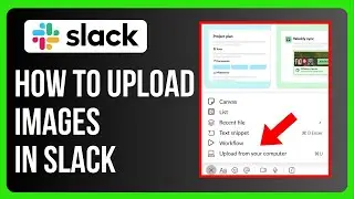 How to Upload Images in Slack
