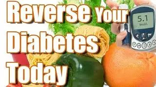 Reverse Your Diabetes Now