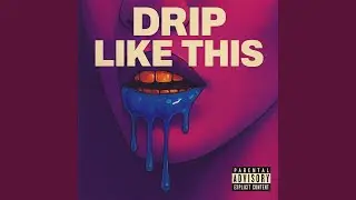 drip like this