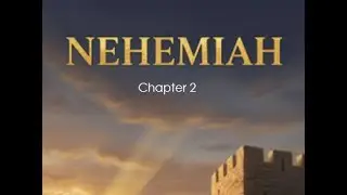 Bible Journal - Nehemiah 2