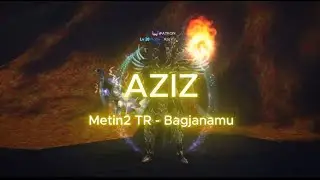 Metin2 TR 140 Lwl Karabüyü Aziz Bagjanamu Savaşları