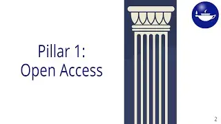 Pillar 1: Open Access