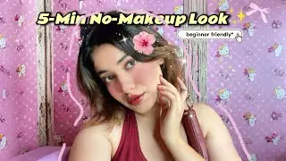 This *5-Minute No-Makeup* Look Gets Compliments Every Time💅✨