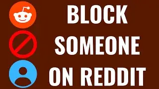 How to Block Someone on Reddit