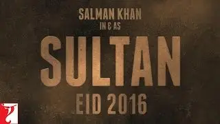 Sultan Movie Official Trailer|| Salman Khan|| Eid 2016 First Look|| Being Human