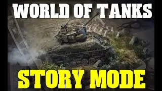 World of Tanks: Story Mode