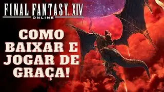 FFXIV - COMO BAIXAR E JOGAR DE GRA&Ccedil;A EM 2021 - DUAS FORMAS DE BAIXAR FREE TRIAL