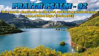 Flourishing in the Presence of God &mdash; Psalm 92 | Sacred Prayer